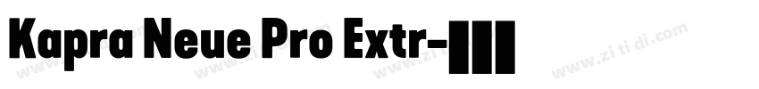 Kapra Neue Pro Extr字体转换